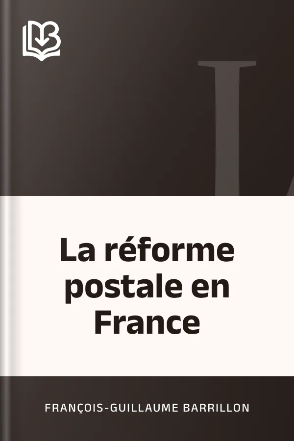 La réforme postale en France de François-Guillaume Barrillon, couverture du livre