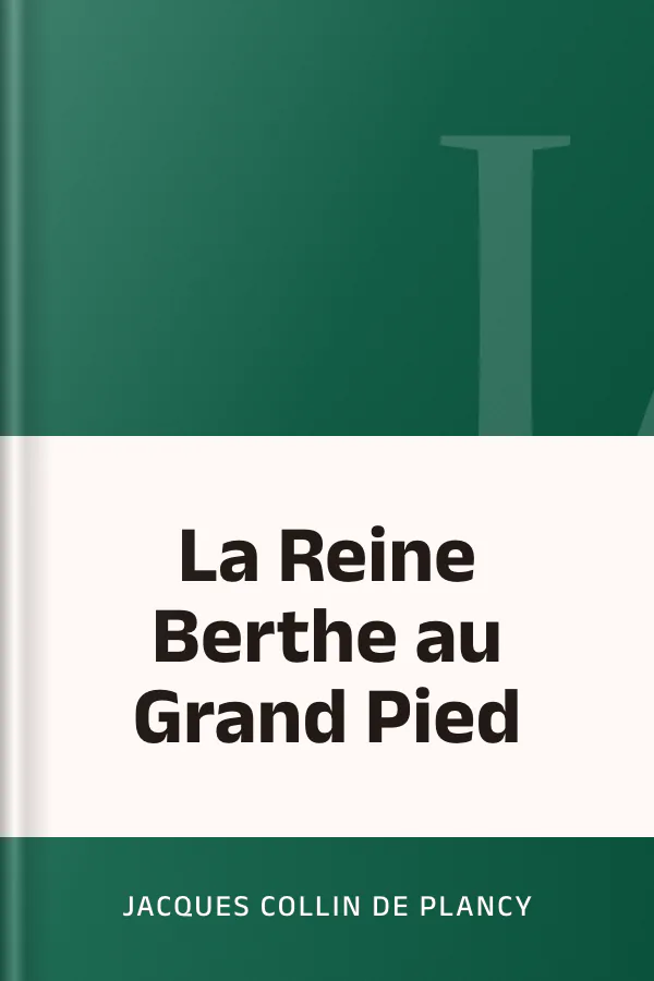 La Reine Berthe au Grand Pied de Jacques Collin de Plancy, couverture du livre