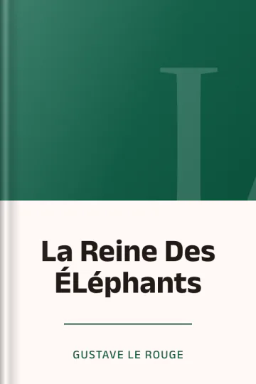 La Reine Des ÉLéphants de Gustave Le Rouge, couverture du livre
