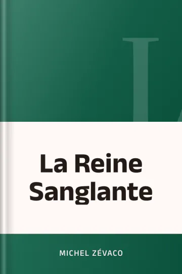 La Reine Sanglante de Michel Zévaco, couverture du livre