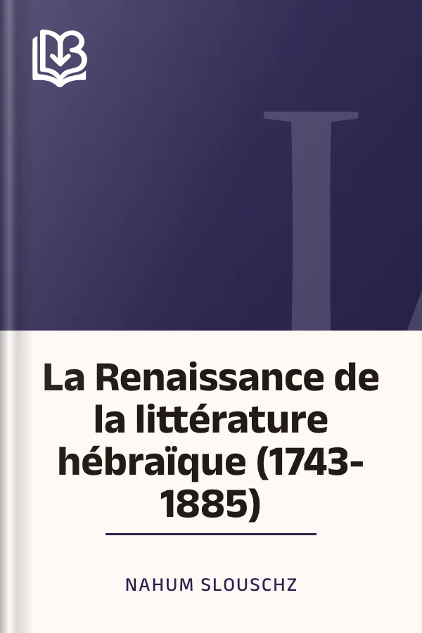 La Renaissance de la littérature hébraïque (1743-1885) de Nahum Slouschz, couverture du livre