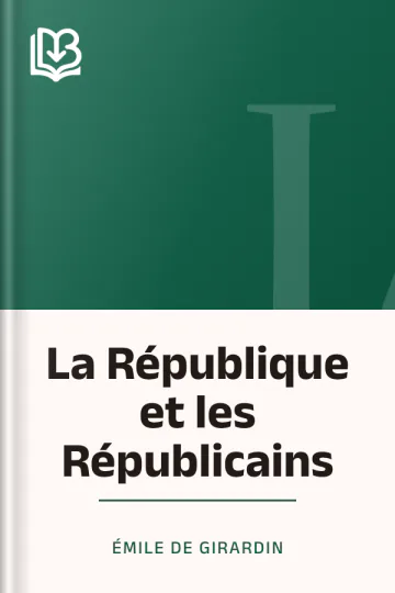 La République et les Républicains d’Émile de Girardin, couverture du livre