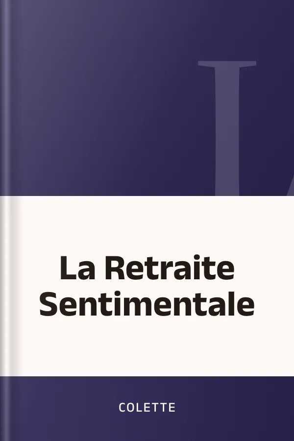 La Retraite Sentimentale de Colette, couverture du livre