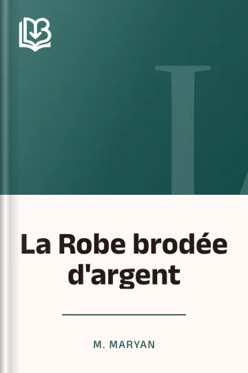 La Robe brodée d'argent de M. Maryan, couverture du livre
