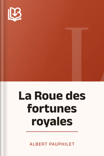 La Roue des fortunes royales d’Albert Pauphilet, couverture du livre