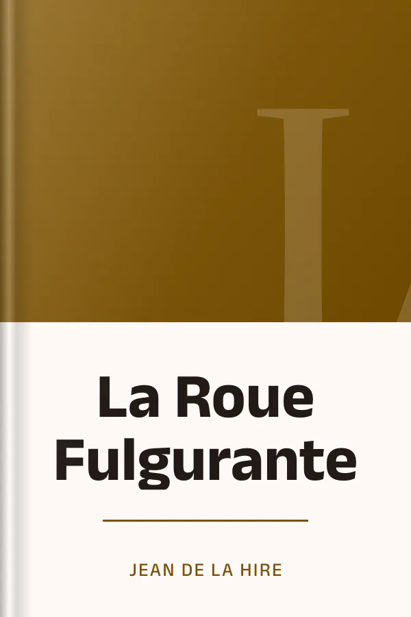 La Roue Fulgurante de Jean de la Hire, couverture du livre
