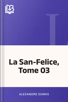 La San-Felice, Tome 03 - Alexandre Dumas