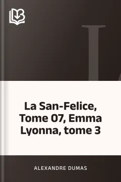 La San-Felice, Tome 07, Emma Lyonna, tome 3 - Alexandre Dumas