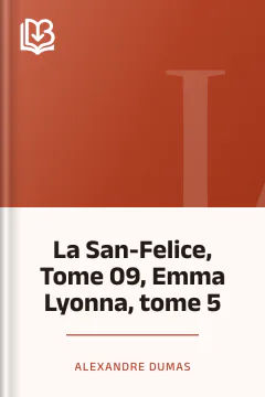 La San-Felice, Tome 09, Emma Lyonna, tome 5 - Alexandre Dumas