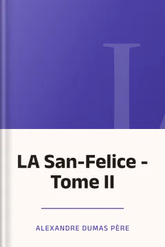 LA San-Felice - Tome II - Alexandre Dumas père