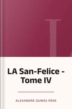 LA San-Felice - Tome IV - Alexandre Dumas père