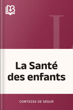 La Santé des enfants - Comtesse de Ségur