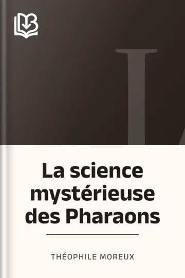 La science mystérieuse des Pharaons de Théophile Moreux, couverture du livre