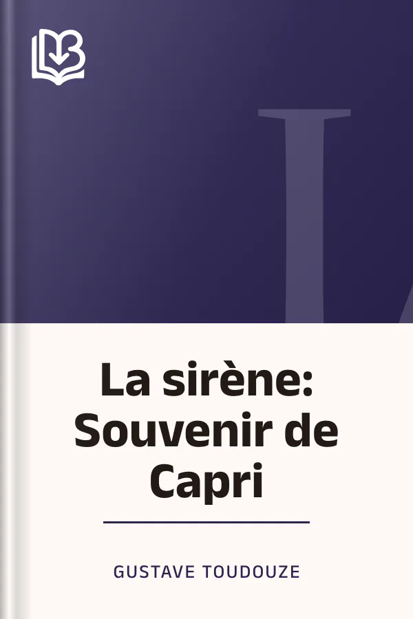 La sirène: Souvenir de Capri de Gustave Toudouze, couverture du livre