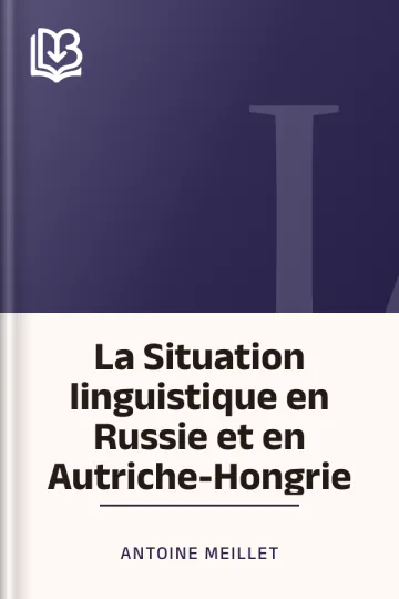 La Situation linguistique en Russie et en Autriche-Hongrie d’Antoine Meillet, couverture du livre