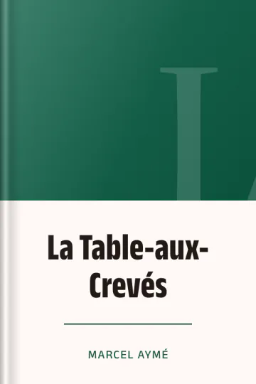 La Table-aux-Crevés de Marcel Aymé, couverture du livre