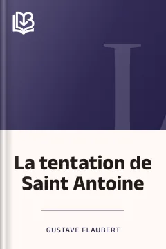 La tentation de Saint Antoine - Gustave Flaubert
