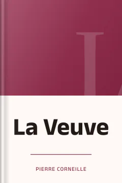 La Veuve - Pierre Corneille