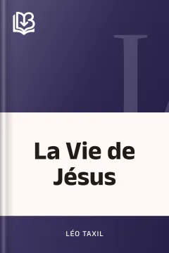 La Vie de Jésus - Léo Taxil