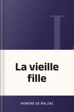 La vieille fille - Honoré de Balzac
