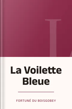 La Voilette Bleue - Fortuné Du Boisgobey