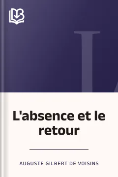 L'absence et le retour - Auguste Gilbert de Voisins