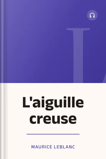 L'aiguille creuse de Maurice Leblanc, couverture du livre