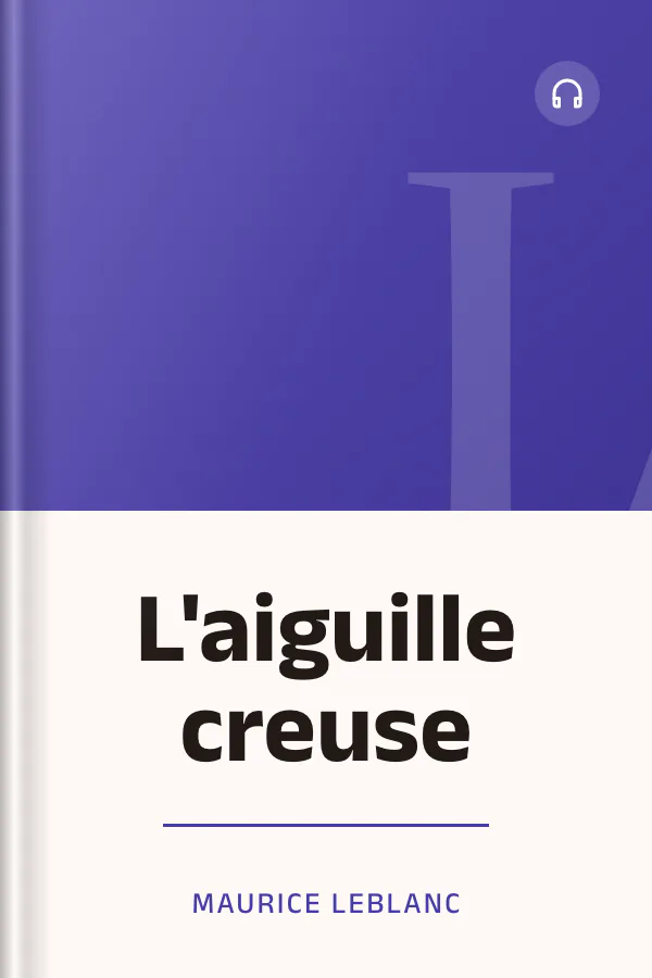 L'aiguille creuse de Maurice Leblanc, couverture du livre