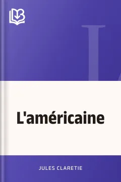 L'américaine - Jules Claretie