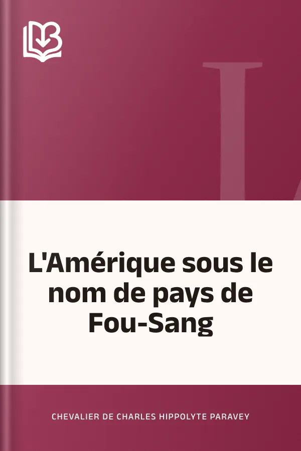L'Amérique sous le nom de pays de Fou-Sang de chevalier de Charles Hippolyte Paravey, couverture du livre