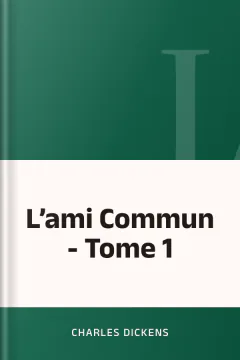 L’ami Commun - Tome 1 - Charles Dickens