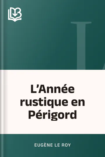 L’Année rustique en Périgord d’Eugène Le Roy, couverture du livre