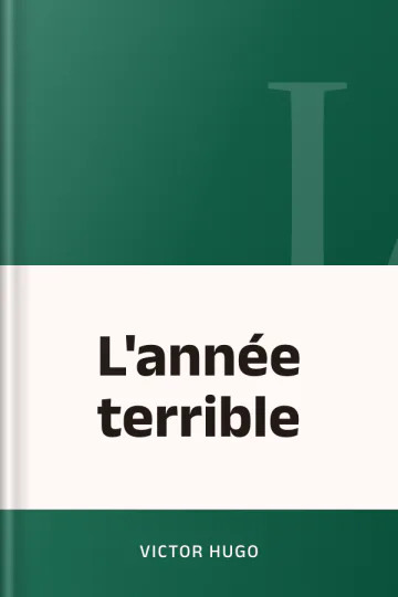 L'année terrible de Victor Hugo, couverture du livre