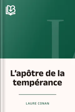 L’apôtre de la tempérance - Laure Conan