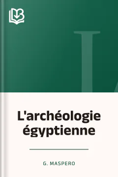 L'archéologie égyptienne - G. Maspero