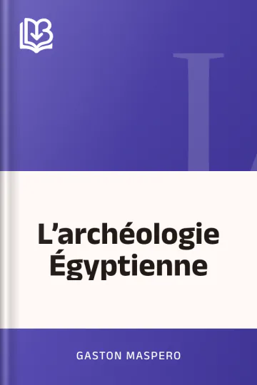 L’archéologie Égyptienne de Gaston Maspero, couverture du livre