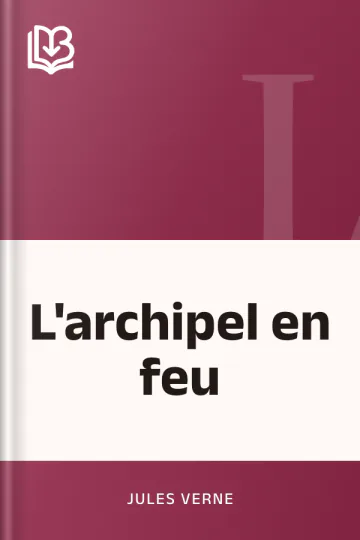 L'archipel en feu de Jules Verne, couverture du livre