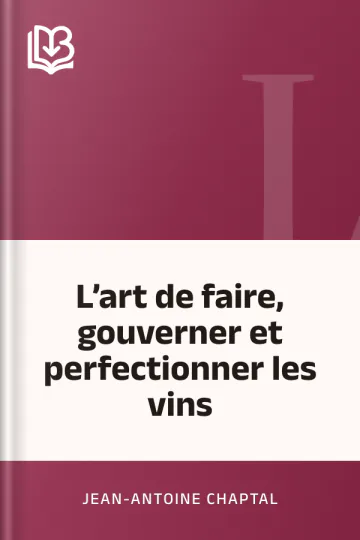 L’art de faire, gouverner et perfectionner les vins de Jean-Antoine Chaptal, couverture du livre