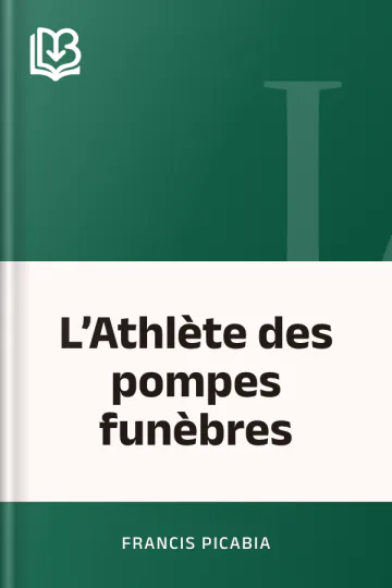 L’Athlète des pompes funèbres de Francis Picabia, couverture du livre