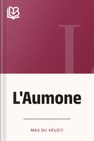 L'Aumone de Max Du Veuzit, couverture du livre