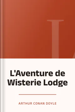 L'Aventure de Wisterie Lodge - Arthur Conan Doyle