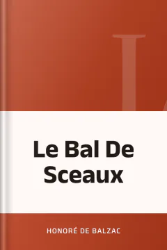 Le Bal De Sceaux - Honoré de Balzac