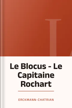 Le Blocus - Le Capitaine Rochart - Erckmann-Chatrian