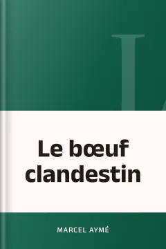 Le bœuf clandestin - Marcel Aymé