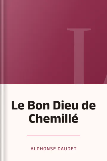 Le Bon Dieu de Chemillé d’Alphonse Daudet, couverture du livre
