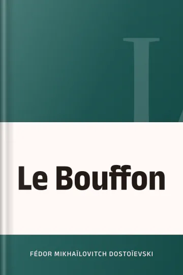 Le Bouffon de Fédor Mikhaïlovitch Dostoïevski, couverture du livre