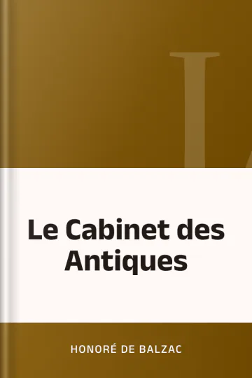 Le Cabinet des Antiques d’Honoré de Balzac, couverture du livre