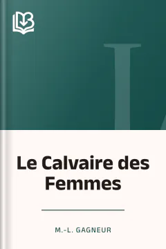 Le Calvaire des Femmes - M.-L. Gagneur