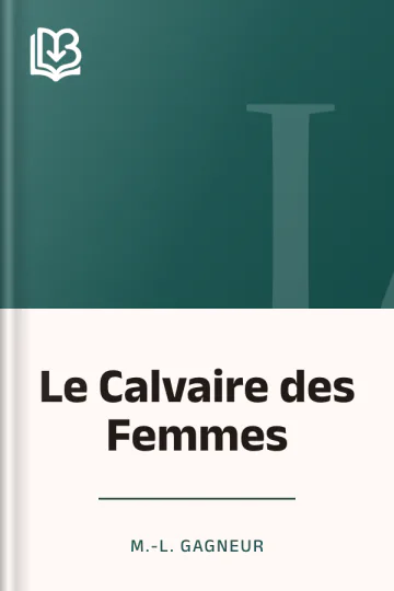 Le Calvaire des Femmes de M.-L. Gagneur, couverture du livre