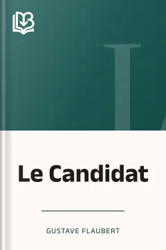 Le Candidat - Gustave Flaubert